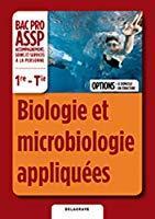 Image du vendeur pour Biologie Et Microbiologie Appliques : Options  Domicile Et En Structure, 1re-terminale, Bac Pro As mis en vente par RECYCLIVRE