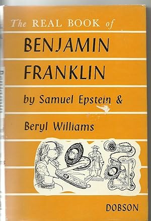 Seller image for The Real Book of Benjamin Franklin for sale by Sean Bourke