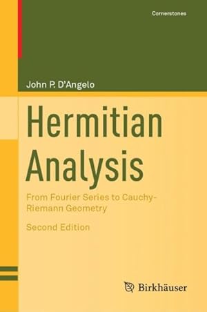 Seller image for Hermitian Analysis : From Fourier Series to Cauchy-Riemann Geometry for sale by GreatBookPrices