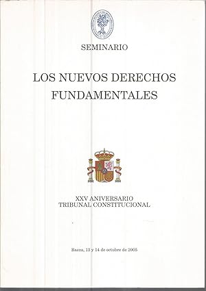 Imagen del vendedor de LOS NUEVOS DERECHOS FUNDAMENTALES (XXV Aniversario Tribunal Constitucional -SEMINARIO) a la venta por CALLE 59  Libros
