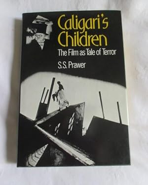 Caligari's Children: Film as Tale of Terror