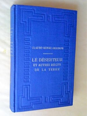 Le déserteur et autres récits de la terre