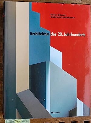 Seller image for Architektur des 20. Jahrhunderts. Peter Gssel ; Gabriele Leuthuser for sale by Baues Verlag Rainer Baues 