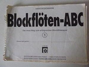 Seller image for Blockflten-ABC. Der neue Weg zum erfolgreichen Bockfltenspiel 1. Softcover mit Ringbindung for sale by Deichkieker Bcherkiste