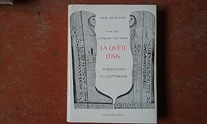 Essai sur la légende d'un mythe. La quête d'Isis - Introduction à l'égyptomanie