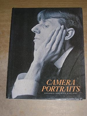 Camera Portraits: Photographs from the National Portrait Gallery, 1839-1989