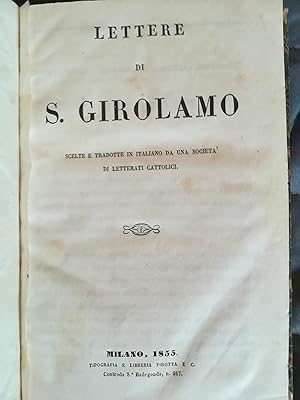 Lettere di S. Girolamo, scelte e tradotte in italiano da una società di letterati cattolici.