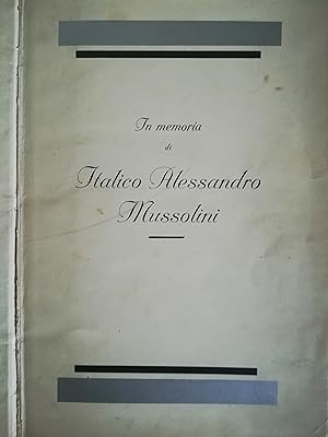 In memoria di Italico Alessandro Mussolini