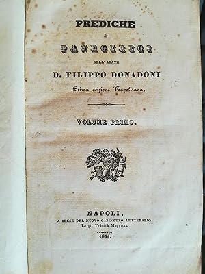 Prediche e panegirici dell'abate D. Filippo Donadoni. I. II. III.
