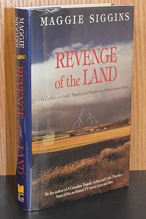 Seller image for Revenge of the Land; A Century of Greed, Tragedy, and Murder on a Saskatchewan Farm for sale by Books by White/Walnut Valley Books