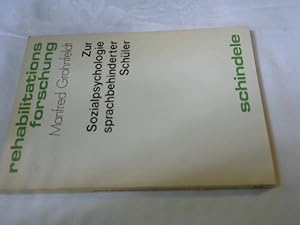 Seller image for Zur Sozialpsychologie sprachbehinderter Schler. Rehabilitationsforschung ; Bd. 11 for sale by Versandhandel Rosemarie Wassmann