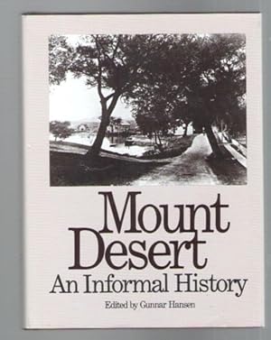 Seller image for Mount Desert An Informal History for sale by Mystery Cove Book Shop