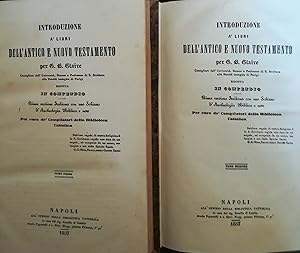 Introduzione a' libri dell'Antico e Nuovo Testamento. I. II.