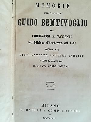 Memorie del Cardinal Guido Bentivoglio con correzioni e varianti dell'Edizione d'Amsterdam del 16...