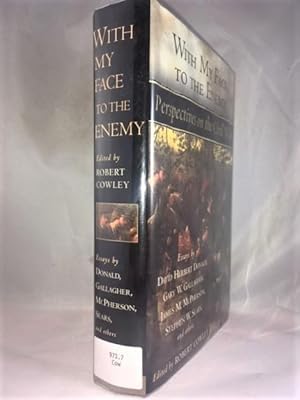 Imagen del vendedor de With My Face to the Enemy: Perspectives on the Civil War a la venta por Great Expectations Rare Books