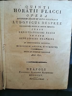 Quinti Horatii Flacci Opera interpretatione et notis illustravit Ludovicus Desprez (.)