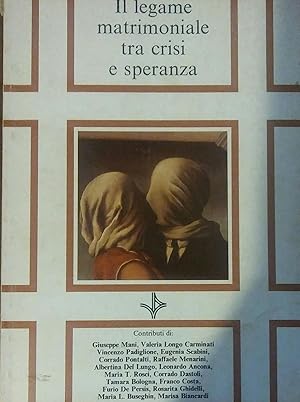 IL LEGAME MATRIMONIALE TRA CRISI E SPERANZA