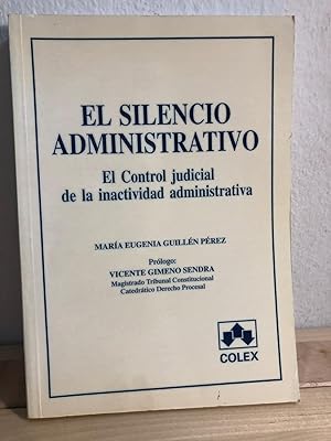 Imagen del vendedor de EL SILENCIO ADMINISTRATIVO :El control judicial de la inactividad administrativa a la venta por LA TIENDA DE PACO