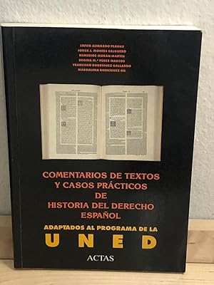 COMENTARIOS DE TEXTOS Y CASOS PRÁCTICOS DE HISTORIA DEL DERECHO ESPAÑOL :