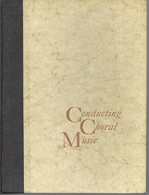 Image du vendeur pour Conducting Choral Music mis en vente par Charing Cross Road Booksellers