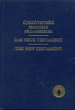 Az Újszövetség / Das Neue Testament / The New Testament