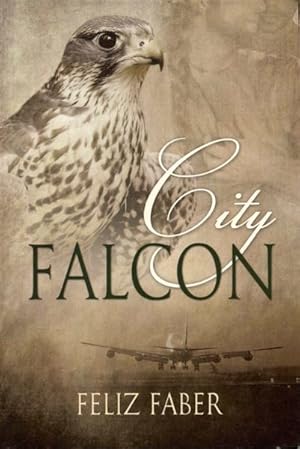Seller image for City Falcon for sale by Bookmarc's