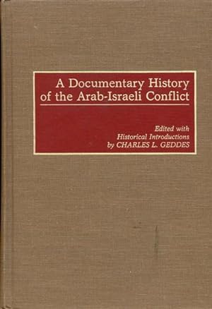 Imagen del vendedor de A Documentary History of the Arab-Israeli Conflict a la venta por Bookmarc's