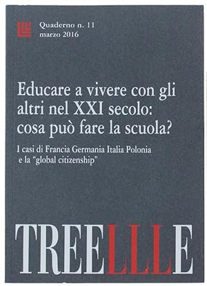 EDUCARE A VIVERE CON GLI ALTRI NEL XXI SECOLO: COSA PUO' FARE LA SCUOLA? I casi di Francia German...