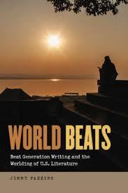 Seller image for World Beats: Beat Generation Writing and the Worlding of U.S. Literature for sale by zenosbooks