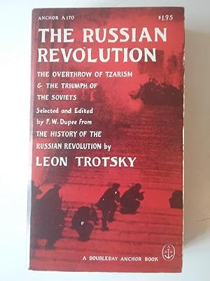 The Russian Revolution - The Overthrow Of Tzarism And The Triumph Of The Soviets