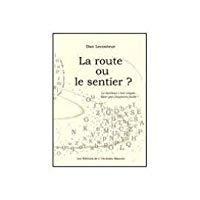 Image du vendeur pour La Route Ou Le Sentier ? mis en vente par RECYCLIVRE
