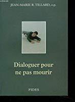 Imagen del vendedor de Dialoguer Pour Ne Pas Mourir a la venta por RECYCLIVRE