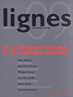 Bild des Verkufers fr Lignes, Nouvelle Srie, N 9. De La Possibilit Politique Et Des Politiques Possibles zum Verkauf von RECYCLIVRE