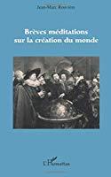 Seller image for Brves Mditations Sur La Cration Du Monde for sale by RECYCLIVRE