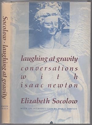 Bild des Verkufers fr Laughing at Gravity: Conversations with Isaac Newton zum Verkauf von Between the Covers-Rare Books, Inc. ABAA