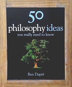 Imagen del vendedor de 50 Philosophy Ideas: You Really Need to Know. a la venta por Banfield House Booksellers