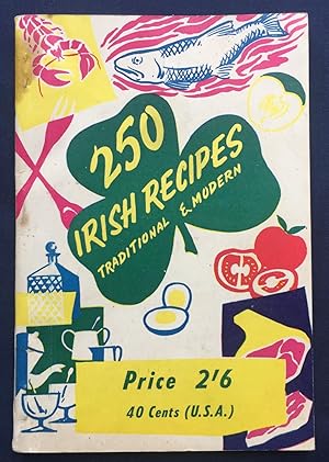 250 Irish Recipes - Traditional and Modern
