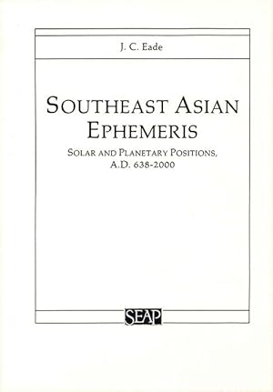 Seller image for Southeast Asian Ephemeris: Solar and Planetary Positions, A.D. 638?2000 (Studies on Southeast Asia) for sale by The Isseido Booksellers, ABAJ, ILAB