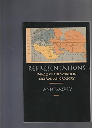 Seller image for REPRESENTATIONS. Images of the World in Ciceronian Oratory for sale by BOOK NOW