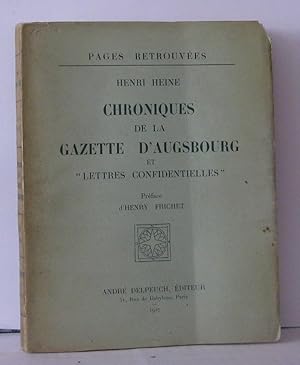 Imagen del vendedor de Chroniques de la gazette d'Augsbourg et " lettres confidentielles" a la venta por Librairie Albert-Etienne