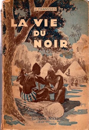 La vie du noir