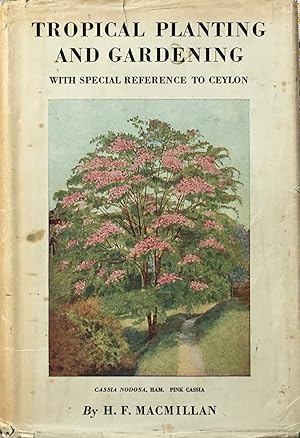 Imagen del vendedor de Tropical planting and gardening, with special reference to Ceylon a la venta por Acanthophyllum Books