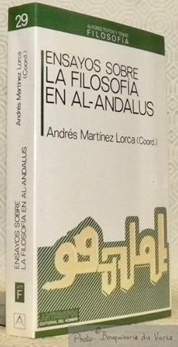 Imagen del vendedor de Ensayos sobre l filosofia en Al-Andalus. Coleccion Autores, Textos y Temas Filosofia, 29. a la venta por Bouquinerie du Varis