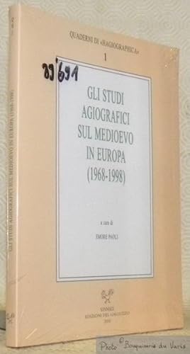 Seller image for Gli studi agiografici sul medioevo in Europa, 1968 - 1998. Quaderni di Hagiographica 1. for sale by Bouquinerie du Varis