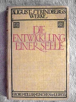 Die Entwicklung einer Seele. Verdeutscht von Emil Schering (Werke, Deutsche Gesamtausgabe).