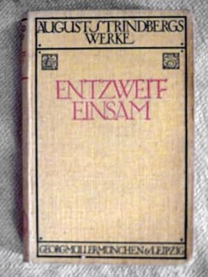 Entzweit einsam. Verdeutscht von Emil Schering. Werke, Deutsche Gesamtausgabe, IV. Abteilung, 5. ...