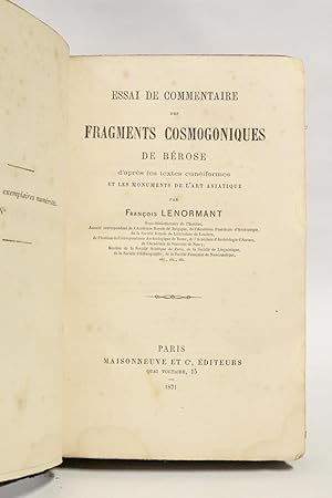 Essai de commentaire des fragments cosmogoniques de Bérose d'après les textes cunéiformes et les ...