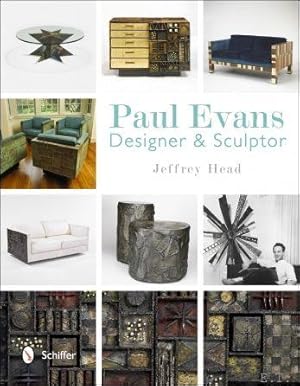 Bild des Verkufers fr Paul Evans: Designer & Sculptor Paul Evans: Designer & Sculptor Jeffrey Head Available Now Raised as a Quaker in Eastern Pennsylvania, designer and sculptor Paul Evans is known for his highly unusual and? Size: 8 1/2? x 11? | 191 color & 38 b/w photos | 144 pp ISBN13: 9780764341663 | Binding: hard cover zum Verkauf von BOOKSELLER  -  ERIK TONEN  BOOKS