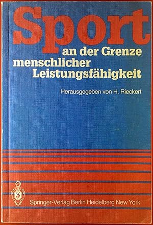 Imagen del vendedor de Sport an der Grenze menschlicher Leistungsf�higkeit. Symposium Kiel 21. - 23. Juni 1980 a la venta por biblion2