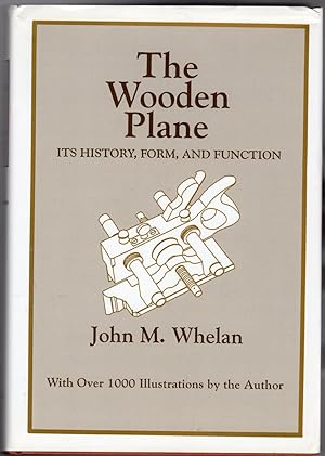 The Wooden Plane : Its History, Form & Function